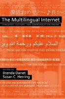 Multilingual Internet, The: Language, Culture, and Communication Online