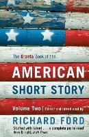Granta Book Of The American Short Story: Volume Two, The