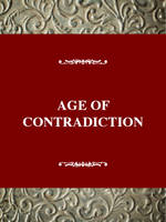 Age of Contradiction: American Thought and Culture in the 1960s