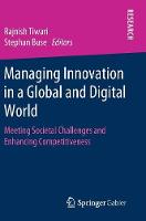 Managing Innovation in a Global and Digital World: Meeting Societal Challenges and Enhancing Competitiveness (PDF eBook)
