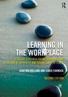  Learning in the Workplace: A Toolkit for Facilitating Learning and Assessment in Health and Social Care...