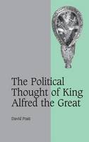 Political Thought of King Alfred the Great, The