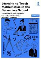 Learning to Teach Mathematics in the Secondary School: A companion to school experience