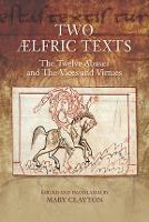 Two lfric Texts: The Twelve Abuses and The Vices and Virtues: An Edition and Translation of lfric's Old English Versions of De duodecim abusivis and De octo vitiis et de duodecim abusivis (PDF eBook)