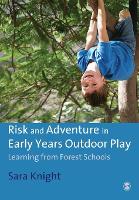 Risk & Adventure in Early Years Outdoor Play: Learning from Forest Schools (ePub eBook)