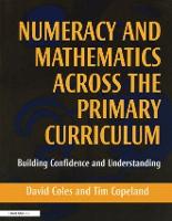 Numeracy and Mathematics Across the Primary Curriculum: Building Confidence and Understanding