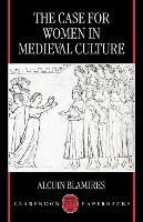Case for Women in Medieval Culture, The
