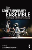 Contemporary Ensemble, The: Interviews with Theatre-Makers