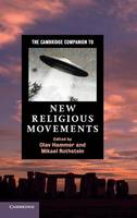 Cambridge Companion to New Religious Movements, The