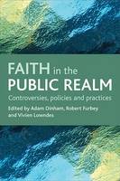 Faith in the public realm: Controversies, policies and practices (PDF eBook)
