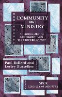 Community and Ministry: An Introduction To Community Work In A Christian Context