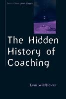 The Hidden History of Coaching (ePub eBook)