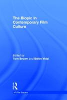 Biopic in Contemporary Film Culture, The