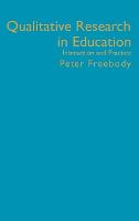 Qualitative Research in Education: Interaction and Practice