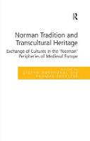 Norman Tradition and Transcultural Heritage (PDF eBook)