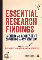 Essential Research Findings in Child and Adolescent Counselling and Psychotherapy