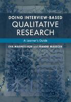 Doing Interview-based Qualitative Research: A Learner's Guide