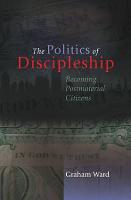 Politics of Discipleship, The: Becoming Post-material Citizens