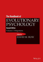 Handbook of Evolutionary Psychology, Volume 2, The: Integrations