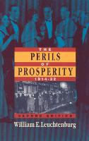 Perils of Prosperity, 1914-1932, The