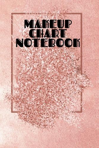  Makeup Chart Notebook: Make Up Artist Face Charts Practice Paper For Painting Face On Paper With...