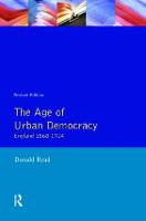 Age of Urban Democracy, The: England 1868 - 1914