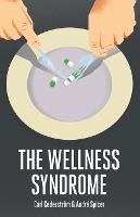 Wellness Syndrome, The