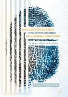 Uses and Consequences of a Criminal Conviction: Going on the Record of an Offender (ePub eBook)