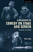 Philosophy of Comedy on Stage and Screen, A: You Have to be There