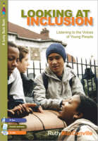 Looking at Inclusion: Listening to the Voices of Young People (PDF eBook)