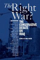 Right War?, The: The Conservative Debate on Iraq