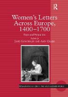 Women's Letters Across Europe, 14001700: Form and Persuasion
