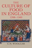 Culture of Food in England, 1200-1500, The