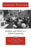 Learning Together: Children and Adults in a School Community (PDF eBook)