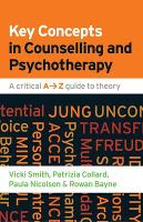 Key Concepts in Counselling and Psychotherapy: A Critical A-Z Guide to Theory