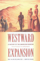 Westward Expansion: A History of the American Frontier