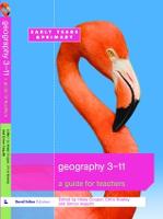Geography 3-11: A Guide for Teachers