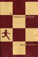 Ambiguity of Play, The