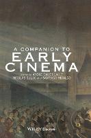 A Companion to Early Cinema (ePub eBook)