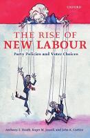 Rise of New Labour, The: Party Policies and Voter Choices