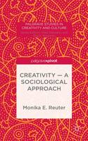 Creativity  A Sociological Approach (ePub eBook)