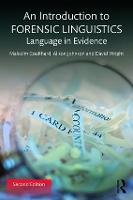 Introduction to Forensic Linguistics, An: Language in Evidence
