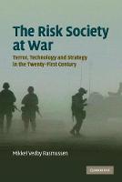 Risk Society at War, The: Terror, Technology and Strategy in the Twenty-First Century