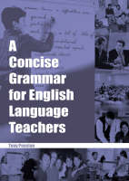 Concise Grammar for English Language Teachers, A
