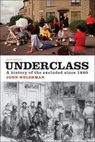 Underclass: A History of the Excluded Since 1880 (ePub eBook)