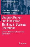 Strategic Design and Innovative Thinking in Business Operations: The Role of Business Culture and Risk Management (ePub eBook)