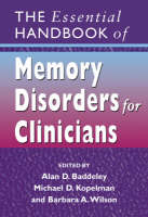 The Essential Handbook of Memory Disorders for Clinicians (PDF eBook)