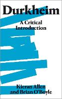 Durkheim: A Critical Introduction (PDF eBook)