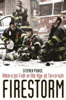 Firestorm: American Film in the Age of Terrorism