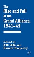 Rise and Fall of the Grand Alliance, 194145, The